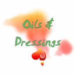 [Oils and Dressings]